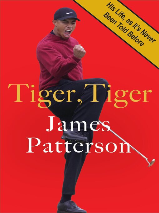 Title details for Tiger, Tiger by James Patterson - Available